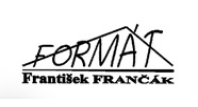 František Frančák - Formát